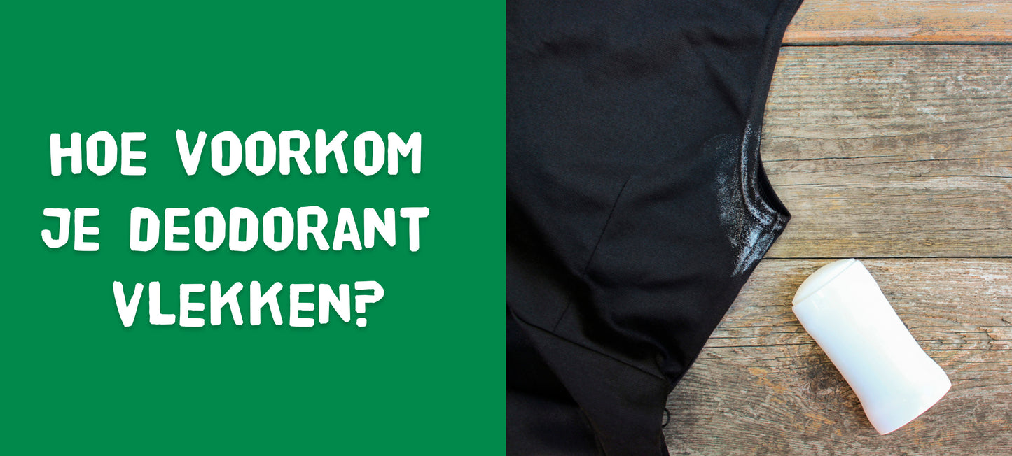 Hoe voorkom je deodorant vlekken?